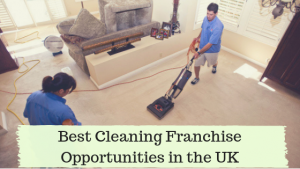 Best Cleaning Franchise Opportunities in the UK - Franchise Guide HQ UK