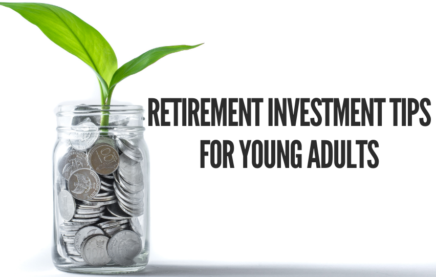 Retirement Investment Tips for Young Adults - Franchise Guide HQ UK